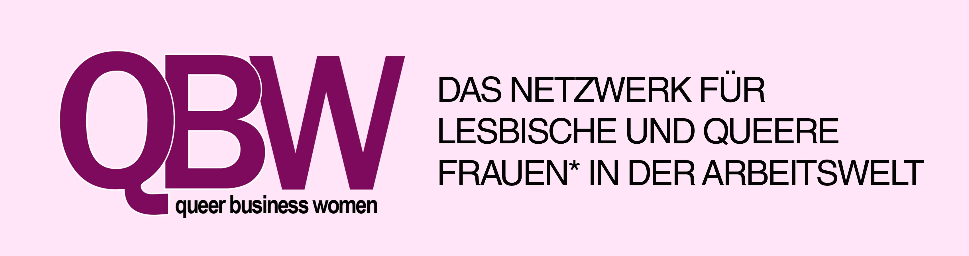 Werbebanner von QBW Queer Business Women, dem Netzwerk für lesbische und queere Frauen in der Arbeitswelt